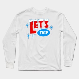lets-trip-2-products-your file Long Sleeve T-Shirt